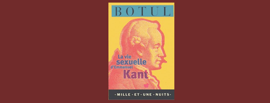 Jean Baptiste Botul y su vida sexual de Immanuel Kant un algo sobre distintos intersticios